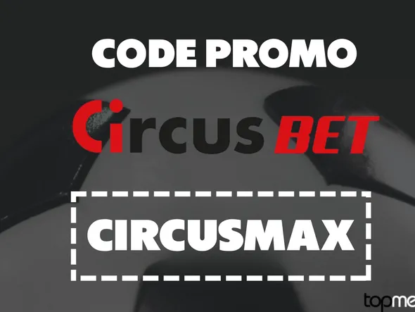 Code promo CircusBet CIRCUSMAX : quels avantages en 2026 ?
