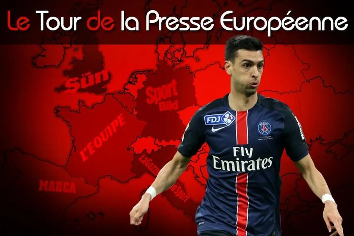 L’âge de Ranieri, Pastore comme Verratti… Le Tour d’Europe de la presse