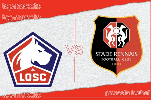 Pronostic Lille – Rennes et meilleures cotes à jouer