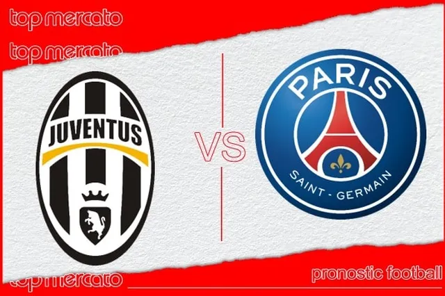 Pronostic Juventus Turin – PSG et meilleures cotes