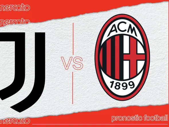 Pronostic Juventus AC Milan – Serie A (18/01/2025)