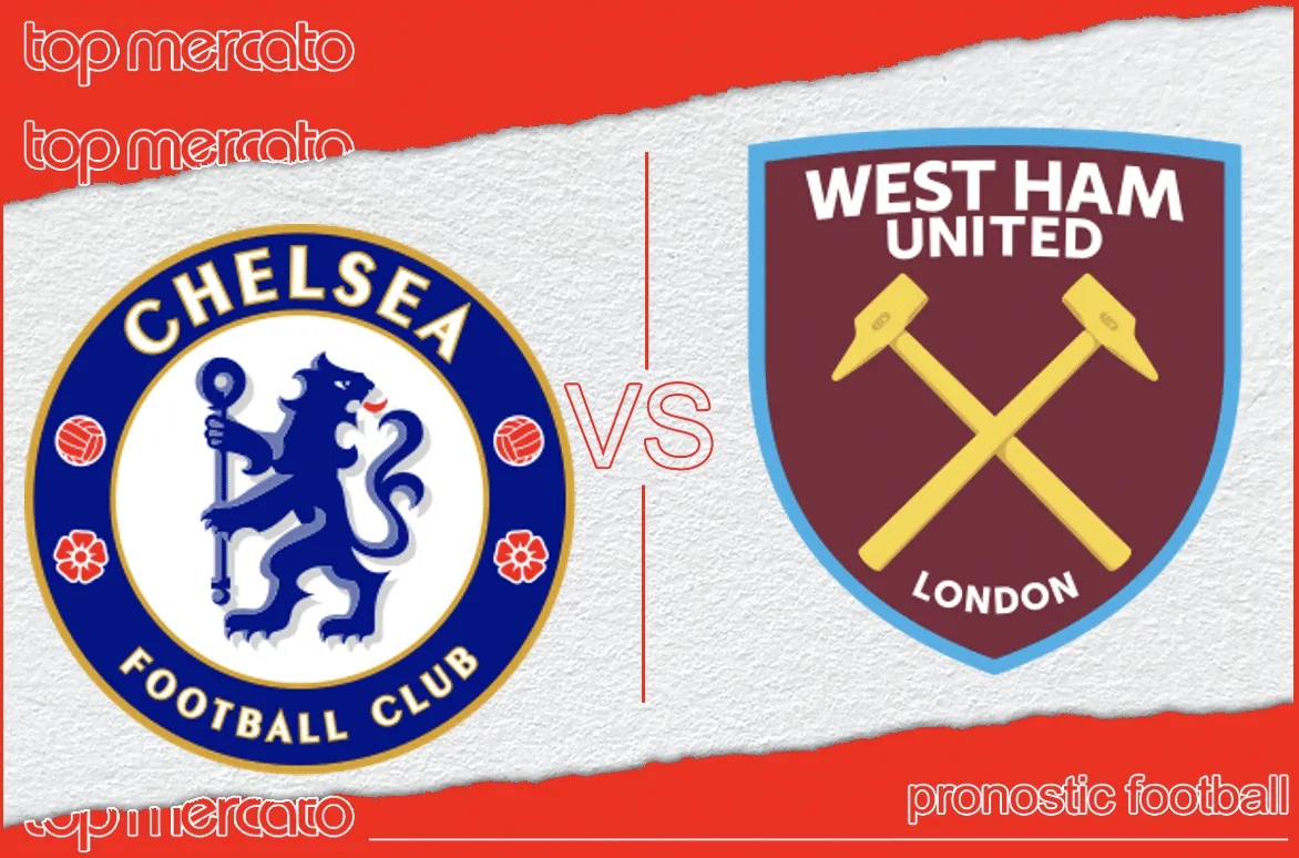 Pronostic Chelsea West Ham
