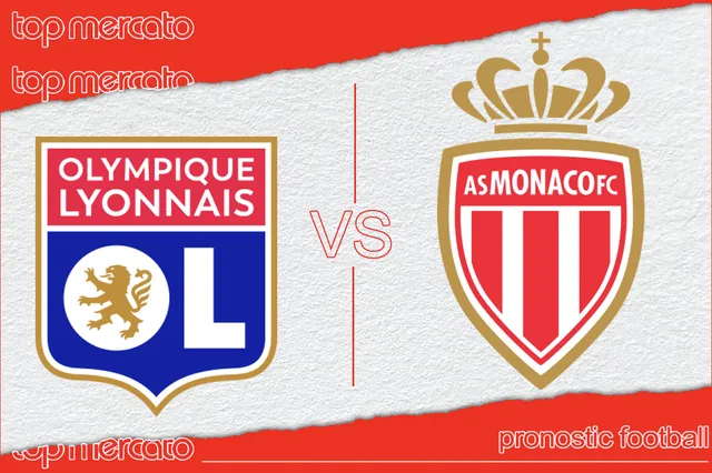 Pronostic Lyon Monaco et meilleures cotes à jouer – Ligue 1 (28/04/2024)