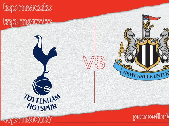 Pronostic Tottenham – Newcastle et meilleures cotes à jouer