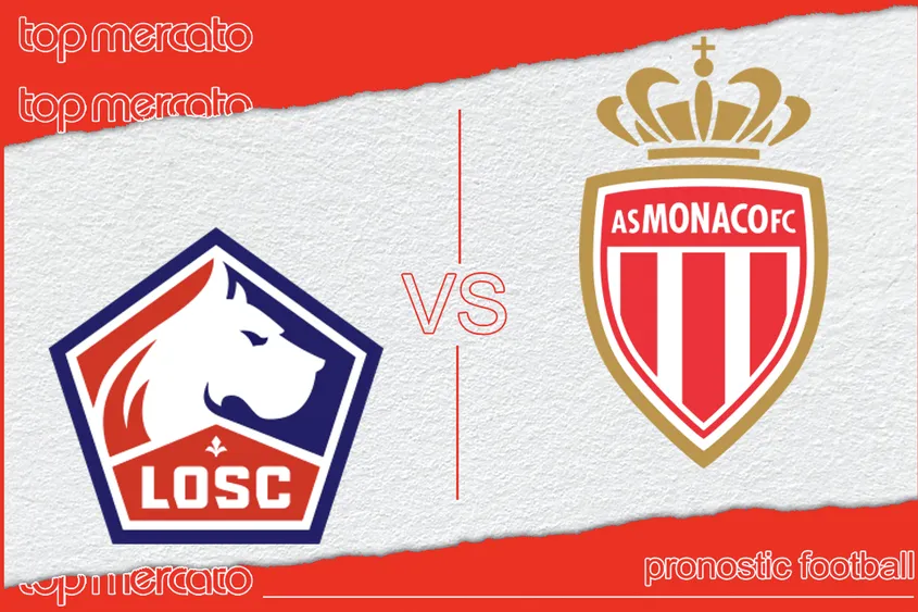 Pronostic Lille – Monaco