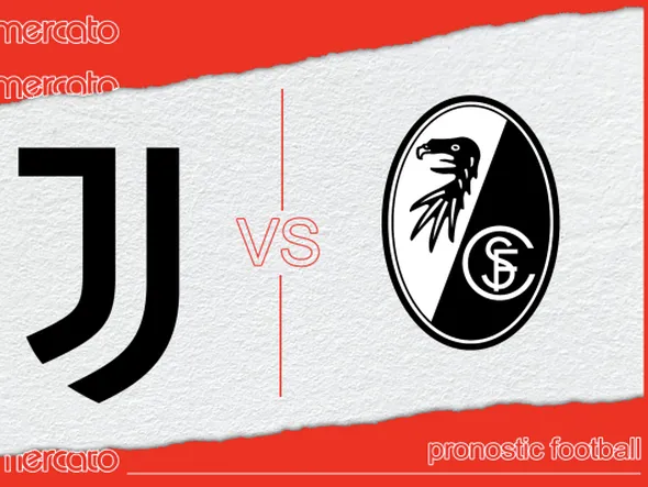 Pronostic Juventus Turin – Fribourg et meilleures cotes à jouer