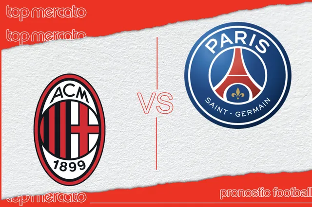 Pronostic AC Milan – PSG à jouer