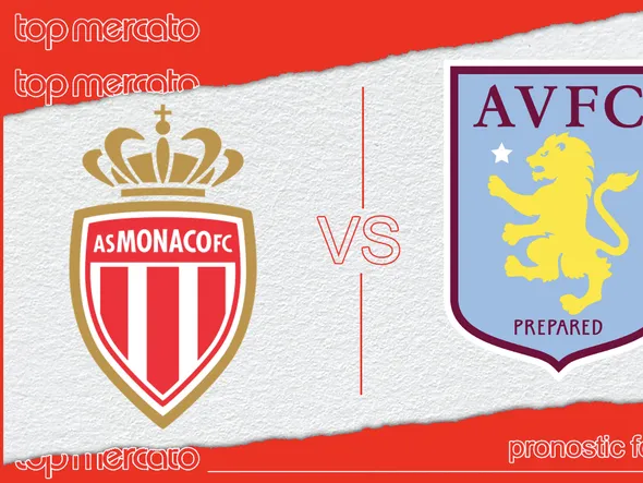 Pronostic Monaco Aston Villa – Ligue des Champions (21/01/2025)