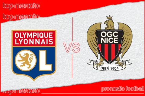 Pronostic Olympique Lyonnais – Nice et meilleures cotes