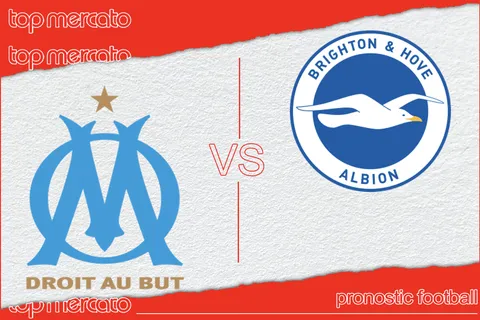 Pronostic OM – Brighton (Ligue Europa) et meilleures cotes à jouer