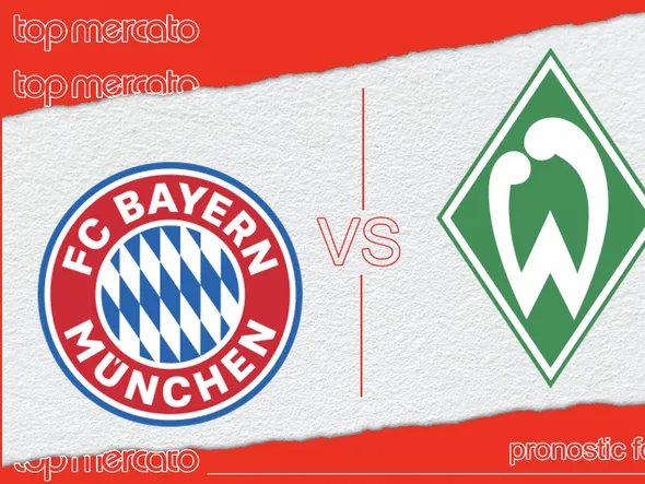 Pronostic Bayern Munich – Werder Brême et meilleures cotes à jouer
