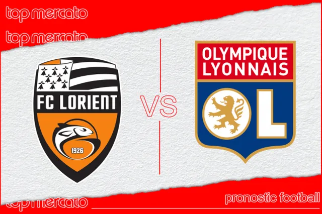 Pronostic Lorient – Lyon et meilleures cotes