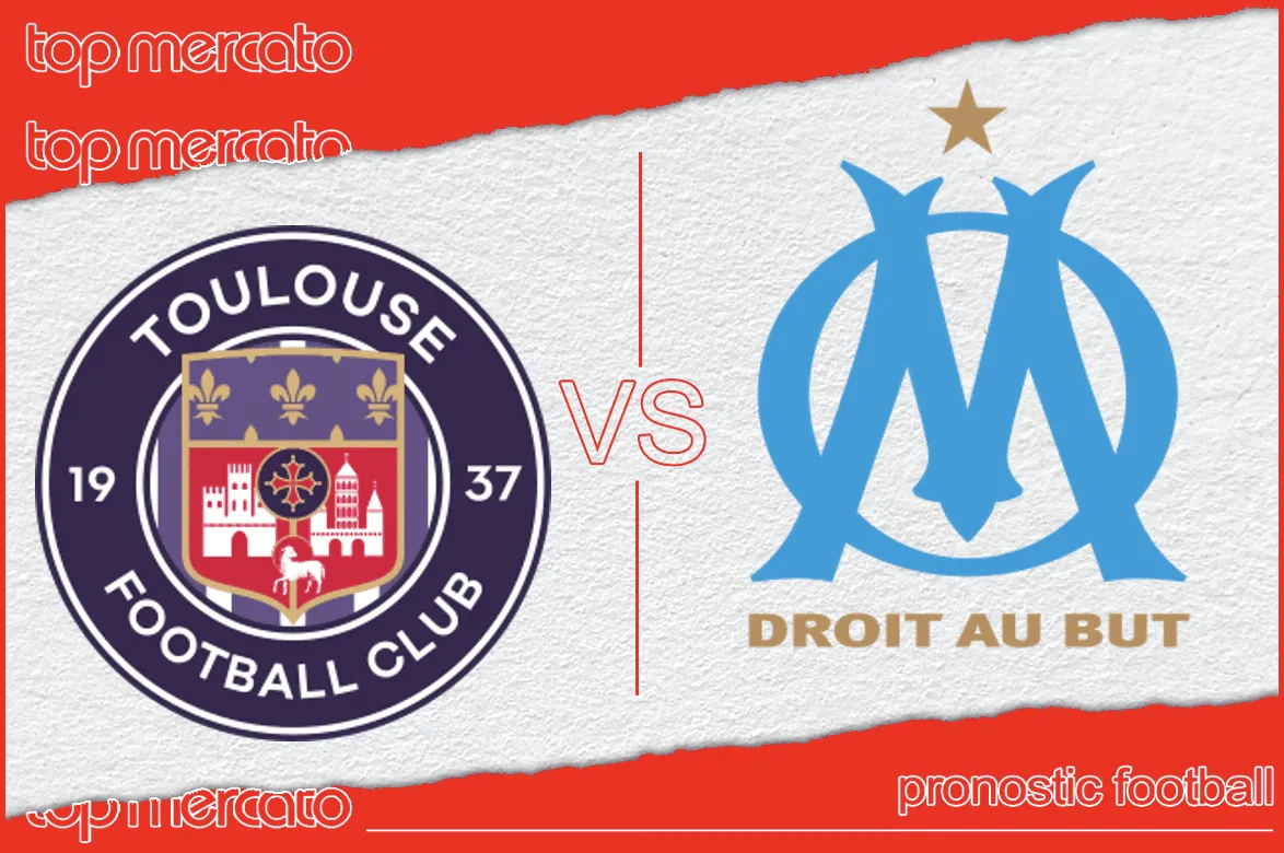 Pronostic Toulouse – OM