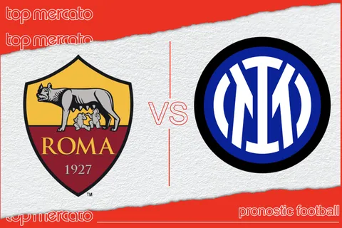 Pronostic AS Rome – Inter Milan et meilleures cotes à jouer