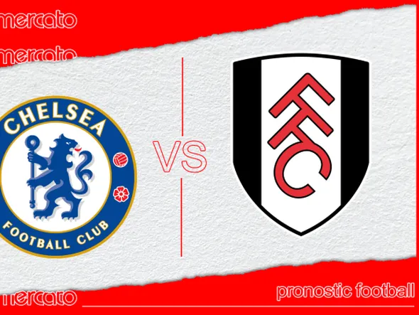 Pronostic Chelsea – Fulham et meilleures cotes à jouer