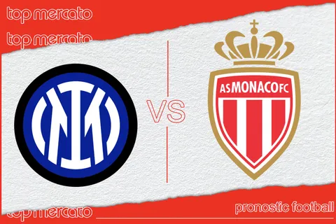 Pronostic Inter Monaco – Ligue des Champions (29/01/2025)
