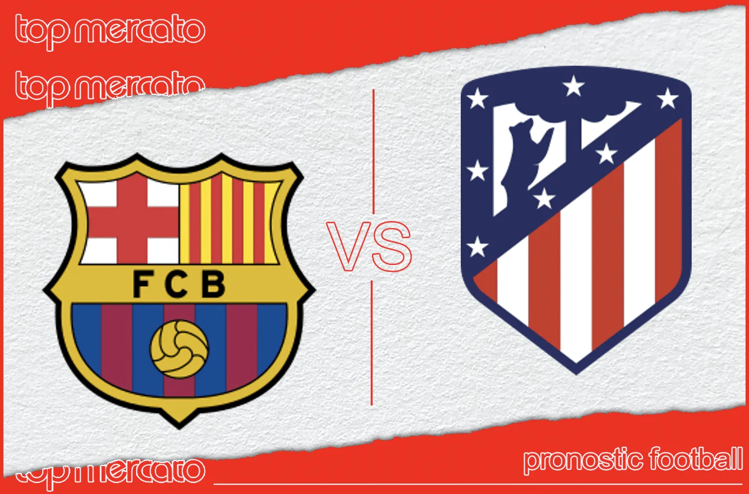 Pronostic FC Barcelone Atletico Madrid