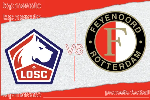 Pronostic Lille Feyenoord – Ligue des Champions (29/01/2025)