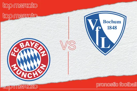 Pronostic Bayern Munich – Bochum (Bundesliga) et meilleures cotes à jouer