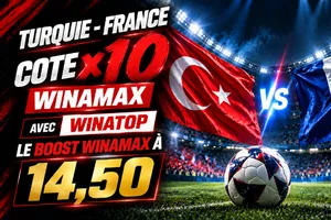 Cote x10 Turquie – France : le boost Winamax à 14,50 avec WINATOP