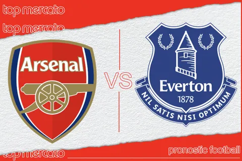 Pronostic Arsenal Everton et meilleures cotes à jouer – Premier League (19/05/2024)