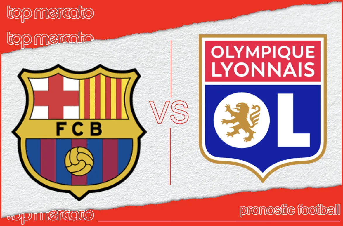 Pronostic Barcelone Lyon
