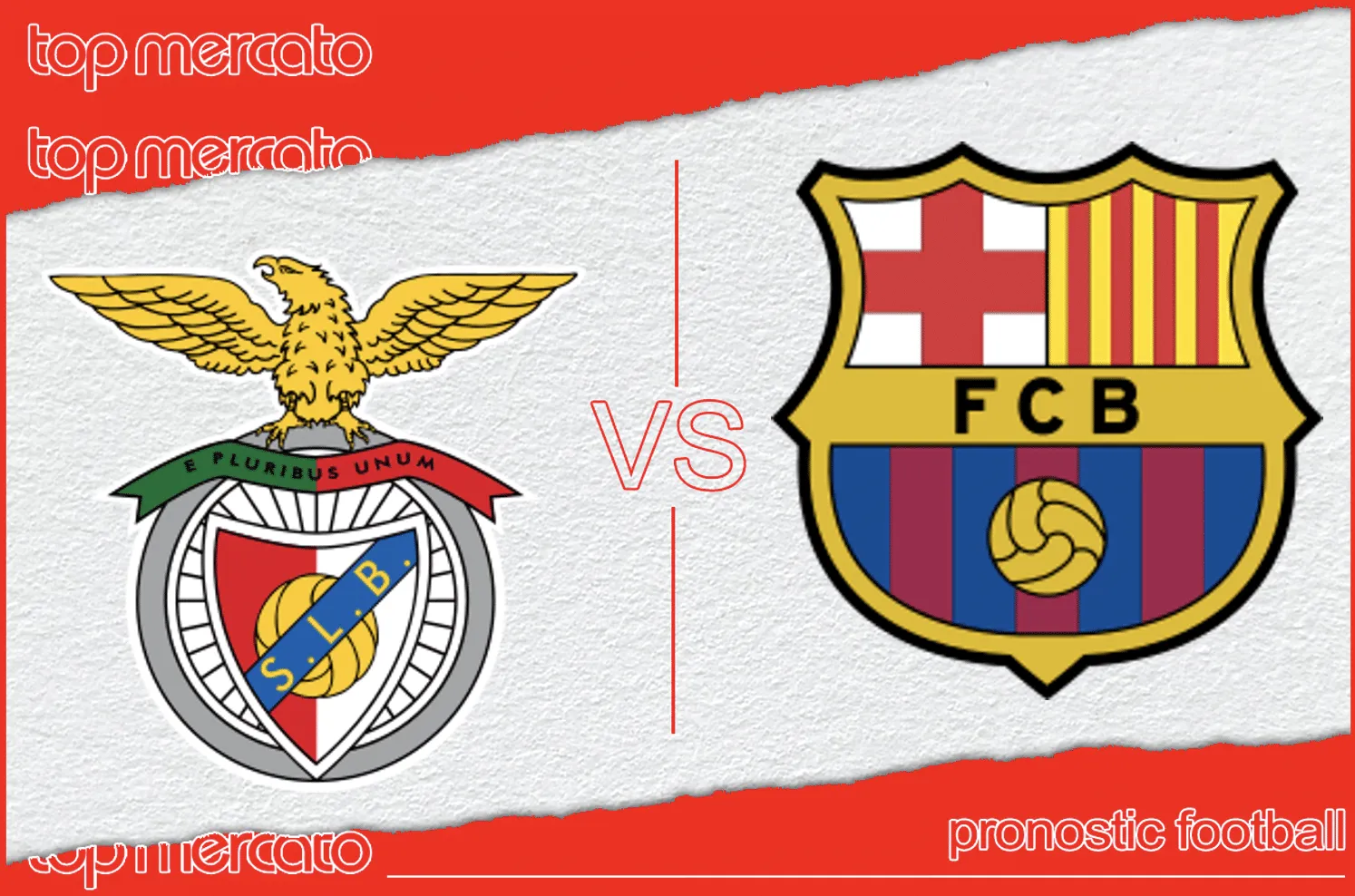 Pronostic Benfica Barcelone
