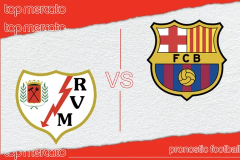 Pronostic Rayo Vallecano – FC Barcelone et meilleures cotes à jouer