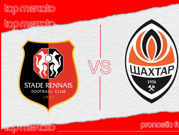 Pronostic Rennes – Shakhtar Donetsk et meilleures cotes à jouer