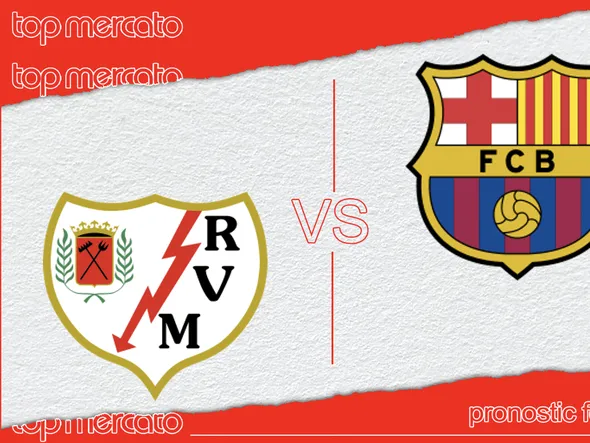 Pronostic Rayo Vallecano – FC Barcelone et meilleures cotes à jouer