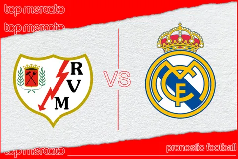 Pronostic Rayo Vallecano – Real Madrid et meilleures cotes