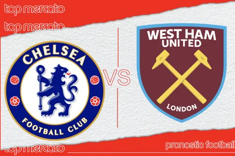 Pronostic Chelsea West Ham et meilleures cotes à jouer – Premier League (05/05/2024)