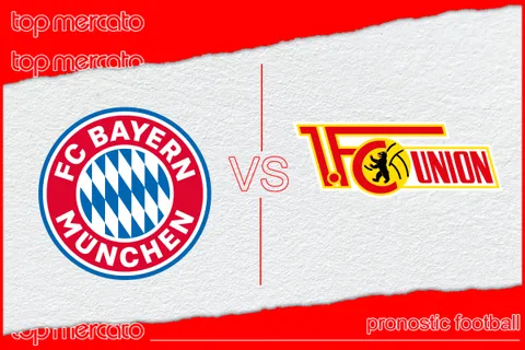 Pronostic Bayern Munich – Union Berlin et meilleures cotes à jouer