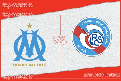 Pronostic Marseille Strasbourg – Ligue 1 (19/01/2025)