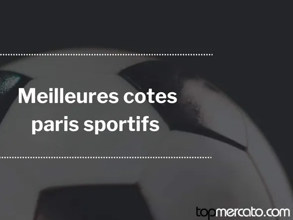 Meilleures cotes paris sportifs en France en 2026 : quels sont les meilleurs sites ?