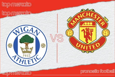 Pronostic Wigan – Manchester United et meilleures cotes à jouer