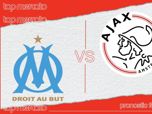 Pronostic OM – Ajax et meilleures cotes à jouer