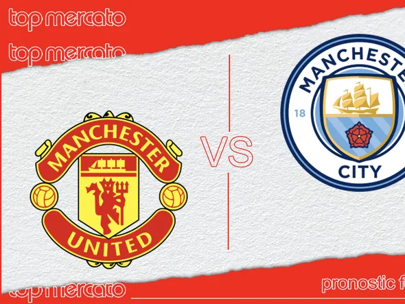 Pronostic Manchester United – Manchester City (Premier League) et meilleures cotes à jouer