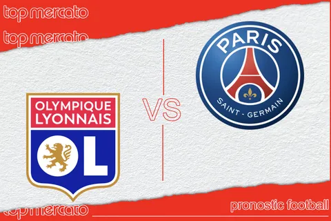 Pronostic Lyon – PSG (Ligue 1) et meilleures cotes à jouer