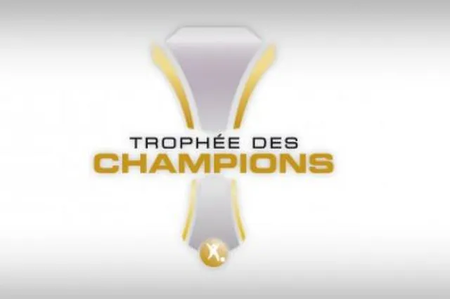 Trophée des Champions : l’édition 2019 décalée au 3 août