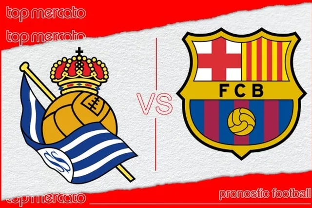 Pronostic Real Sociedad – FC Barcelone et meilleures cotes