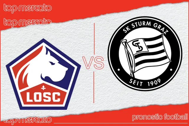 Pronostic Lille – Sturm Graz et meilleures cotes à jouer