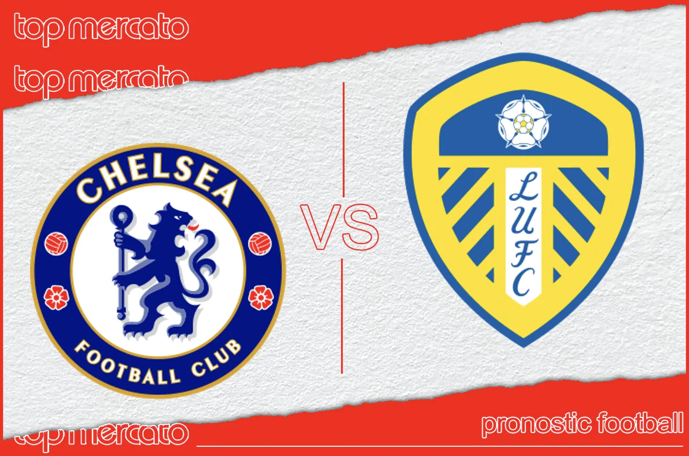 Pronostic Chelsea – Leeds