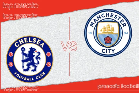Pronostic Chelsea – Manchester City à jouer