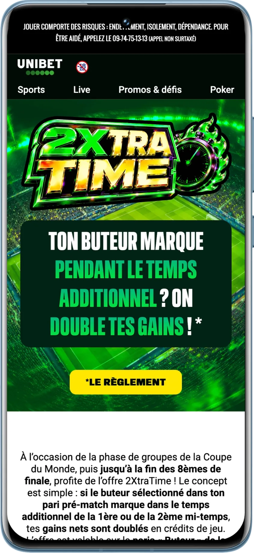 Offre 2xtratime actuellement sur Unibet pour gagner jusqu’à 50 € de freebets par match.