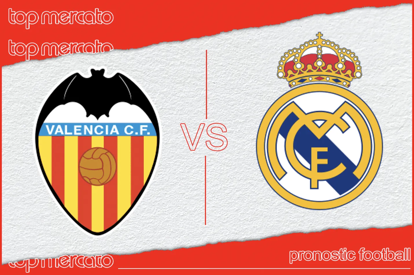 Pronostic Valence Real Madrid