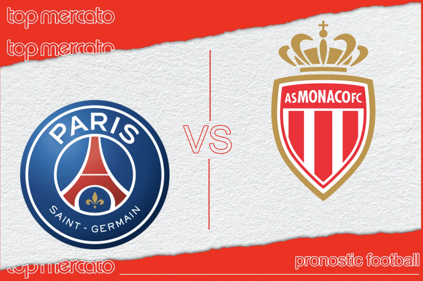 Pronostic PSG – Monaco