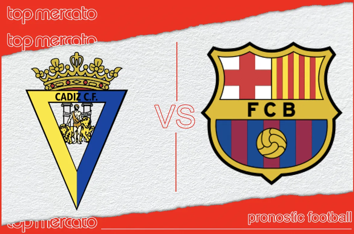 Pronostic Cadix – FC Barcelone