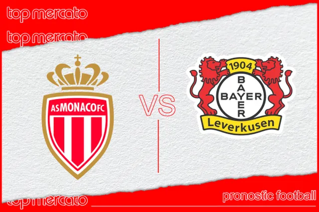 Pronostic AS Monaco – Bayer Leverkusen et meilleures cotes à jouer