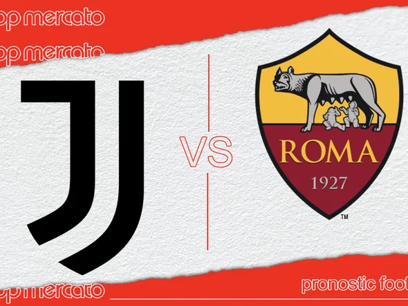 Pronostic Juventus Turin – AS Rome et meilleures cotes à jouer